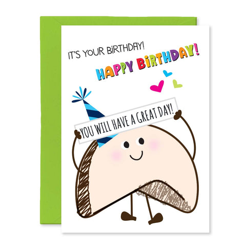 Happy Birthday Fortune Cookie, You Will Have a Great Day Greeting Card