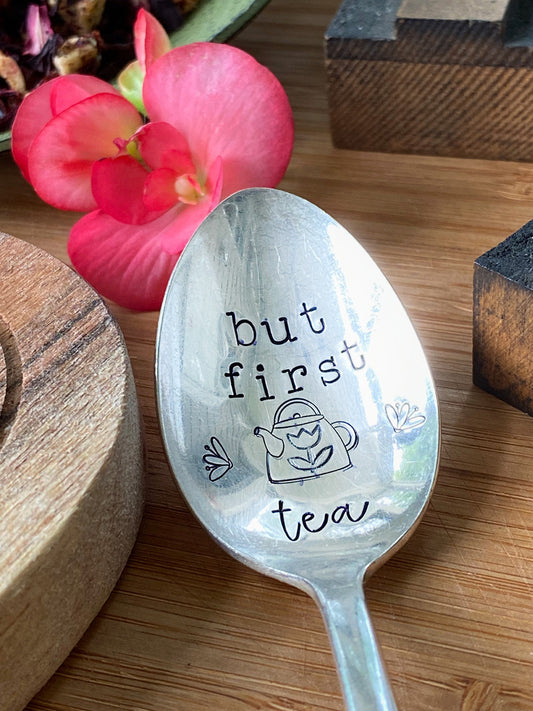 Vintage Hand Stamped Teaspoon | But First Tea | Silver Plated Vintage Teaspoon