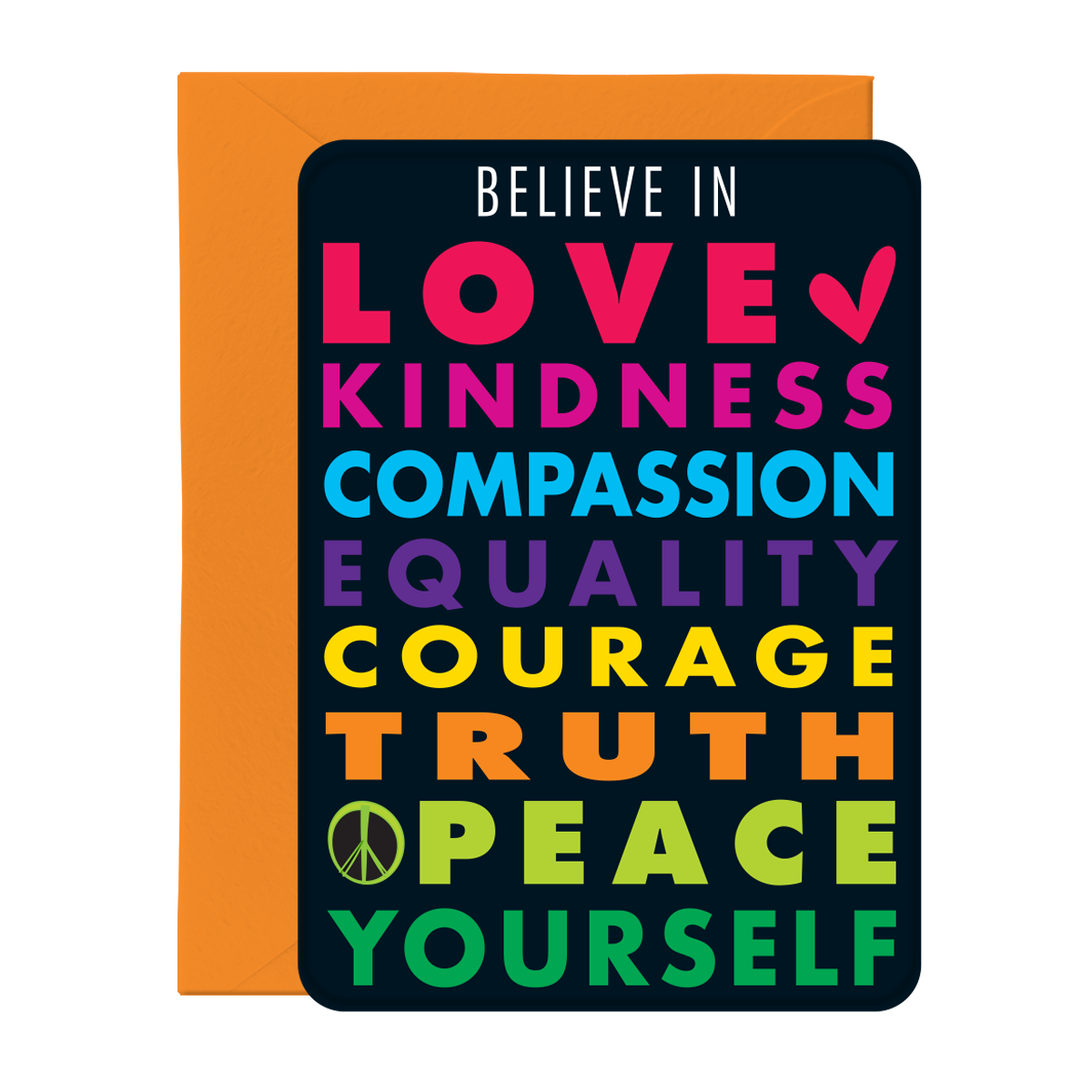 Believe in Love, Kindness Greeting Card, Post Card with Envelope
