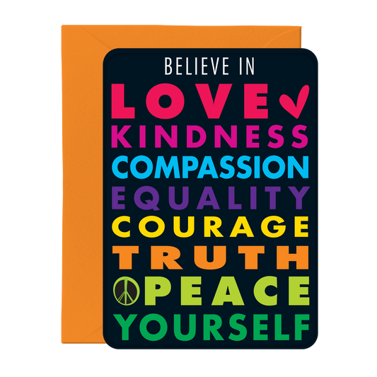 Believe in Love, Kindness Greeting Card, Post Card with Envelope