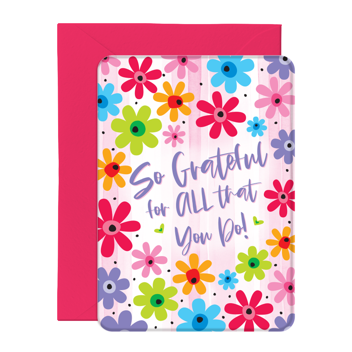 So Grateful For All That You Do Greeting Card
