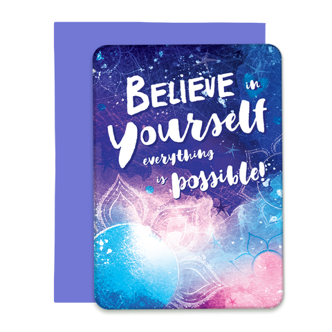 Believe in Yourself, Everything is Possible Greeting Card, Post Card with Envelope