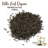 Hello Earl Organic Earl Grey Loose Leaf Tea, Caffeine Black Tea
