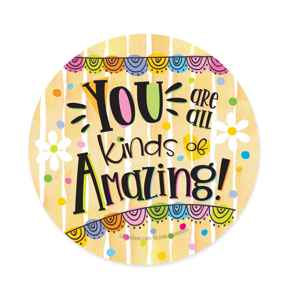 You are all kinds of amazing coaster