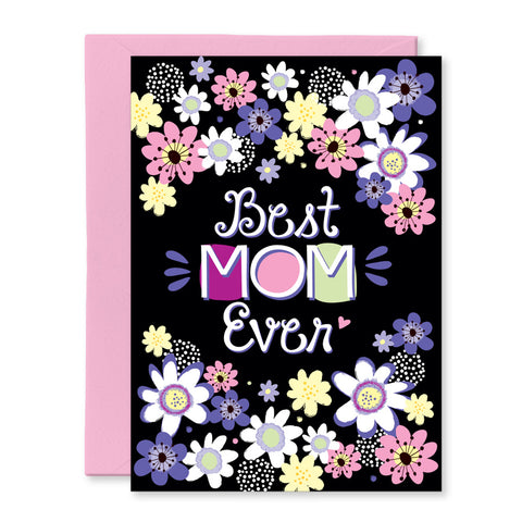 Best Mom Ever Greeting Card, Mother's Day Card