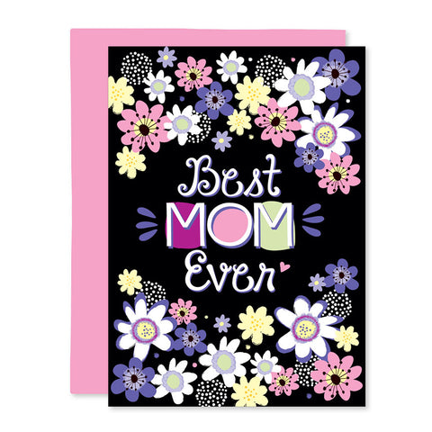 BEST MOM EVER Greeting Card