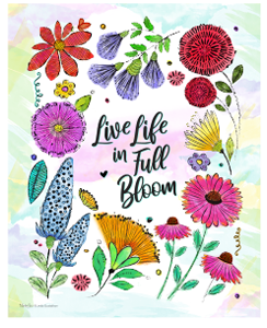 Live Life Full Bloom Inspirational Print for your Wall, Cheerful Watercolor Print for your home
