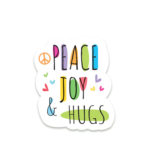 Peace Joy & Hugs Die Cut Sticker