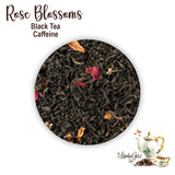 Loose Leaf Tea | Rose Blossoms Tea | Whole Leaf Black Tea | Caffeine