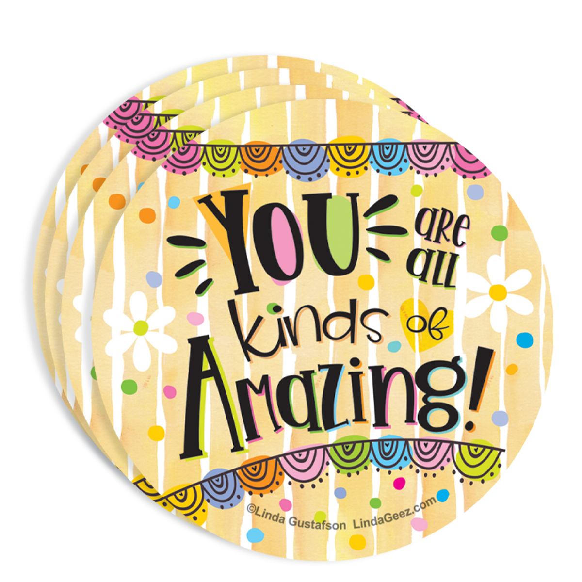 Set of 4 You Are All Kinds of Amazing Coaster
