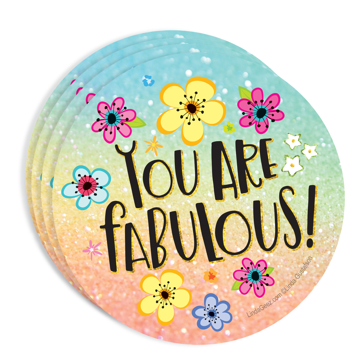 You Are Fabulous Coaster